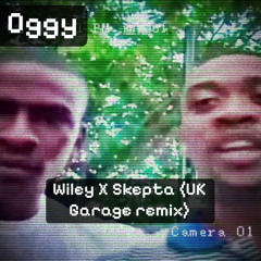 Wiley X Skepta (UK Garage remix)