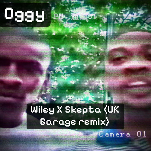 Wiley X Skepta (UK Garage remix)