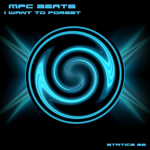 I Want To Forget (STATICS 082)