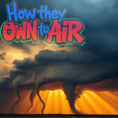 How They Own the Air