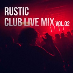 Rustic Club Mix vol.02  [나 요즘 클럽에서 이거틀어set]