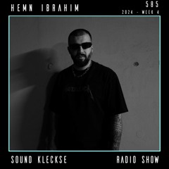 Sound Kleckse Radio Show 0585 - Hemn Ibrahim - 2024 week 4