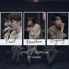 HAECHAN of NCT 해찬 (ft. DOYOUNG 도영 & TAEIL 태일) - Good Person 좋은 사람 (2022) (Live at NCT Music Space)