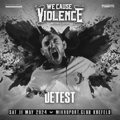 Detest @ We Cause Violence 2 | 11/05/2024