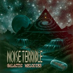 Galactic Melodies    noise.terrible