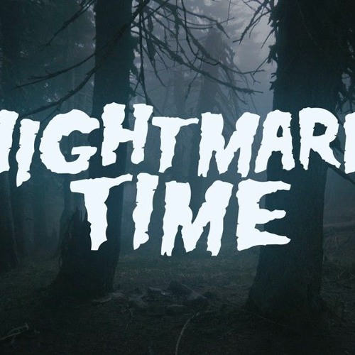 NIGHTMARE TIME Theme Song