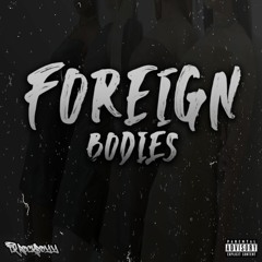 "Foreign Bodies"