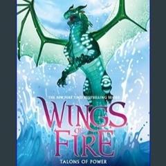 $$EBOOK ❤ Talons of Power (Wings of Fire 9) (Wings of Fire)     Paperback – May 29, 2018 (Ebook pd