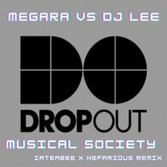 Magara Vs. DJ Lee - Musical Society (iateabee X Nefarious 2023 Remix)