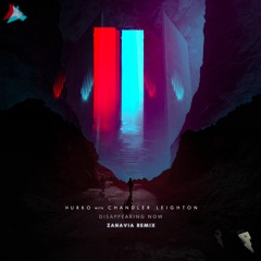 Nurko ft. Chandler Leighton - Disappearing Now (ZANAVIA Remix)