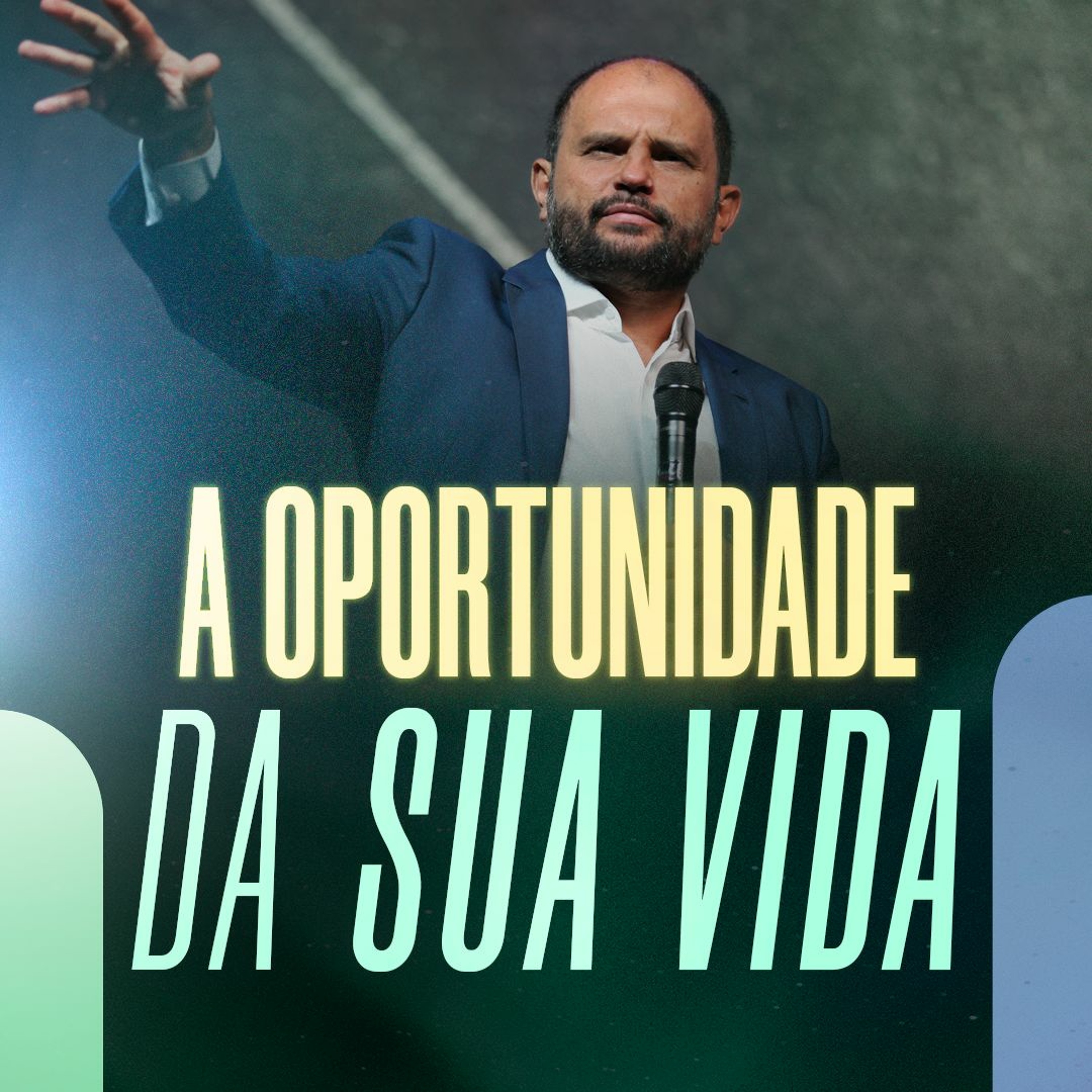 #321 - A oportunidade da sua Vida - Encontro com Deus - JB Carvalho