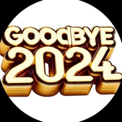 Goodbye 2024