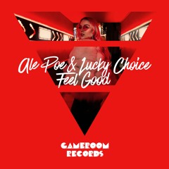 Ale Poe & Lucky Choice - Feel Good