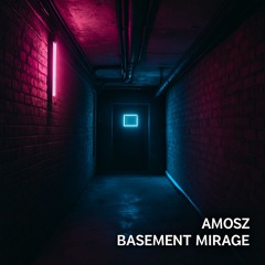 Basement Mirage