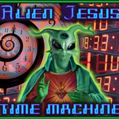 Alien Jesus - Time Machine (Evi1cat DnB Bootleg) (full V2)