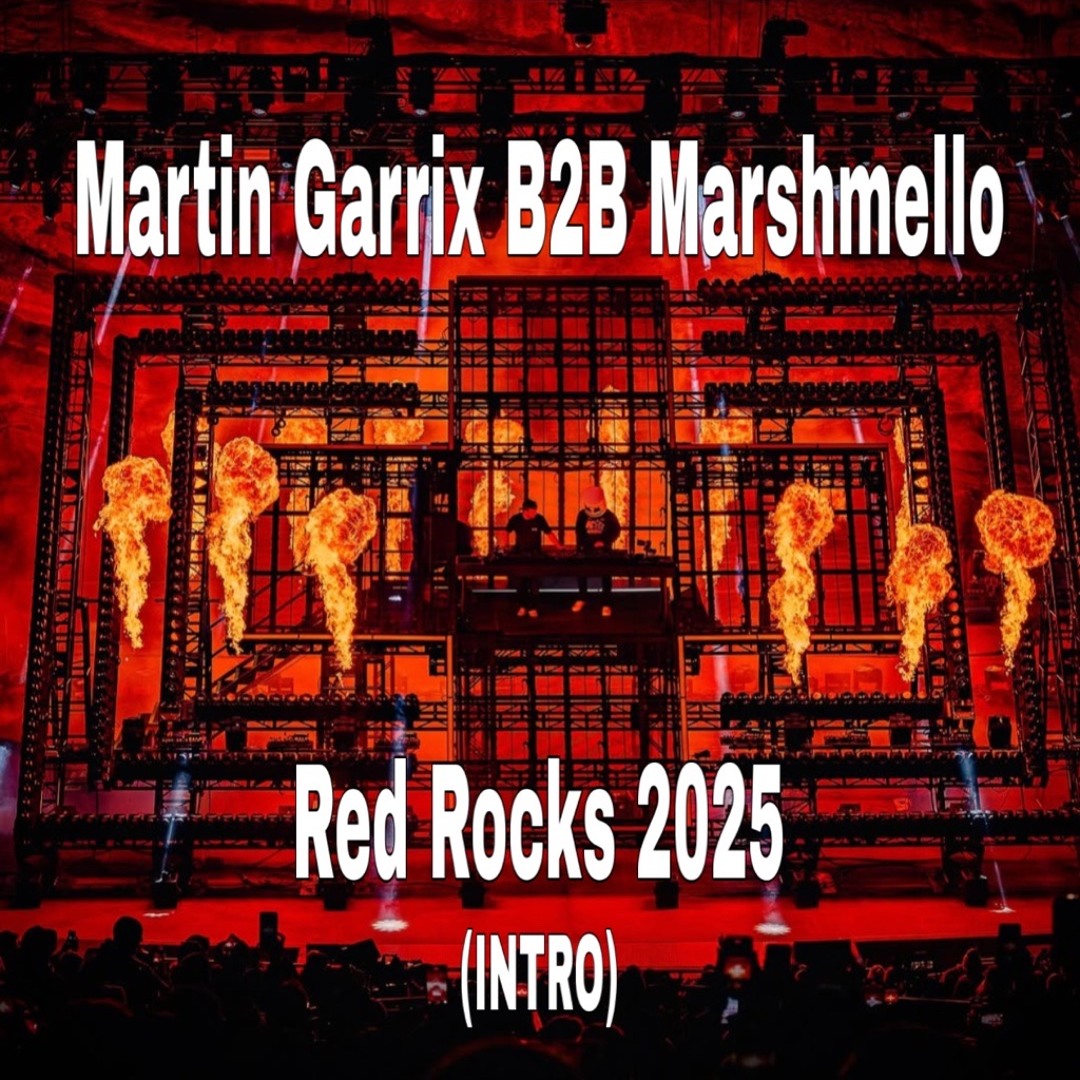 Stream Intro (Martin Garrix B2B Marshmello) [Live@Red Rocks 2025] by ...