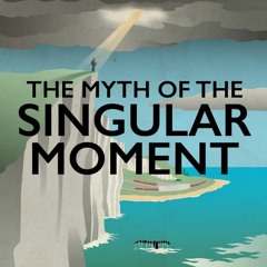 The Myth of the Singular Moment | Theatrical Soundtrack | Bonus Tracks