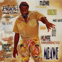 Braenz ft DeejayRanks - MBAWE