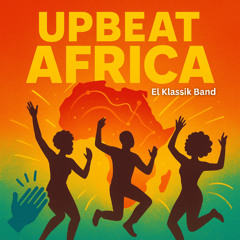 UPBEAT AFRICA (Official Theme Song)