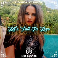 Monika Stunner - Let's Fall In Love