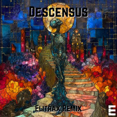 Descensus - Zedd, Dora Jar, Mesto (Elitrax Remix)