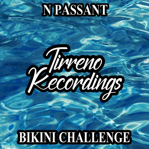 Bikini Challenge (Lorenzo Righini Club MIx)