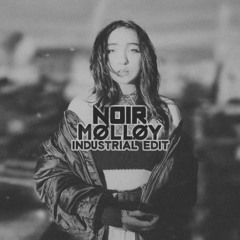 Noah Cyrus - Again (MØLLØY Industrial Edit)