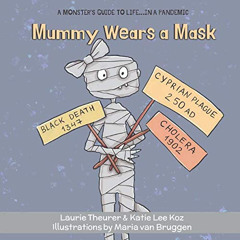[Get] PDF 🖋️ Mummy Wears a Mask (A Monster's Guide to Life...in a Pandemic) by  Laur