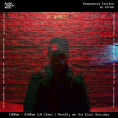 Deepgroove Session w/ kshum - 06.12.25