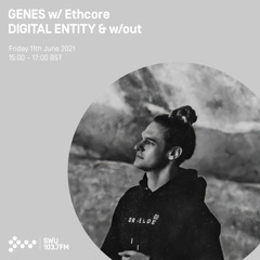 Genes w/ Ethcore, DIGITAL ENTITY & w/out 11 JUN 2021