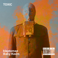 Toxic (with Baby Keem)