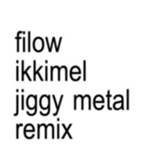 Filow & Ikkimel - Jiggy [METAL REMIX]