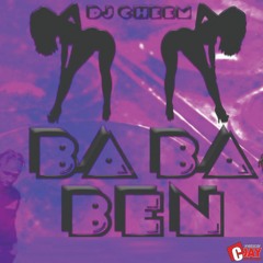 DJ CHEEM - BABA BEN (DJ CJAY MASH UP) Rum Poco Riddim #Bababenchallenge