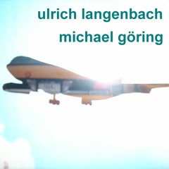 ulrich langenbach/michael göring „now again 135“