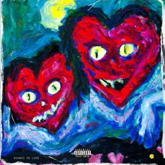 Scared To Love  (Prod. by Gabe Gizz)