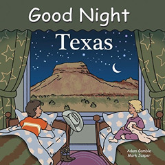ACCESS KINDLE 📍 Good Night Texas by  Adam Gamble,Joe Veno,Cooper Kelly PDF EBOOK EPU