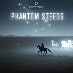 Phantom Steeds