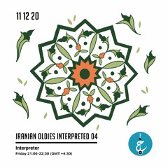 Iranian Oldies Interpreted By Interpreter - Episode 4