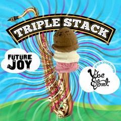 Triple Stack feat. Vibe Street