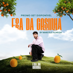 Fora da Casinha (Marcelo Almeida Promoset)
