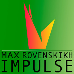 Max Rovenskikh - impulse