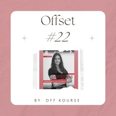Offset #22 - Ibiza Global Radio UAE 2023