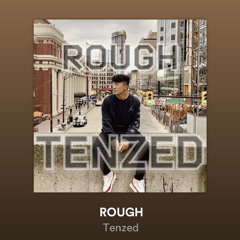 ROUGH- TENZED Prod killian