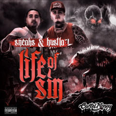 Life of Sin- Hustla ft. Sneaks