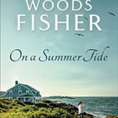 [Read] EBOOK ☑️ On a Summer Tide (Three Sisters Island Book #1) by Suzanne Woods Fish