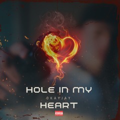 HOLE IN MY HEART