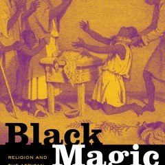 [PDF⚡READ❤ONLINE] Black Magic: Religion and the African American Conjuring Tradi