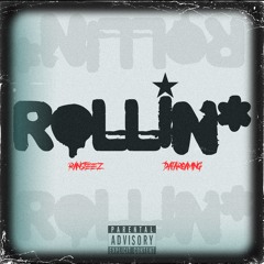 ROLLIN* (FEAT. Dataroaming)