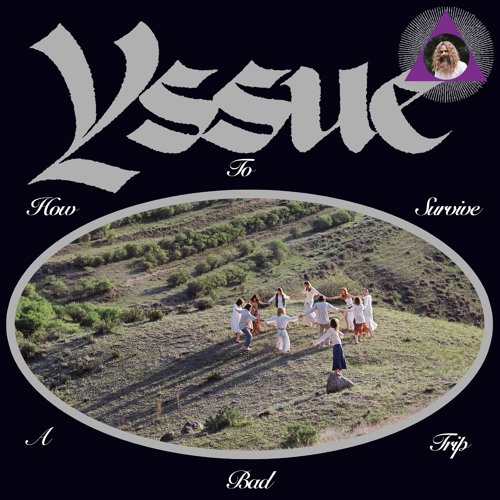 Yssue - How To Survive a Bad Trip (snippets) [GW020]