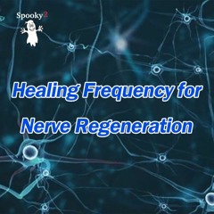 Healing Frequency for Nerve Regeneration - Spooky2 Rife Healing Frequency